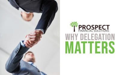 Why Delegation Matters