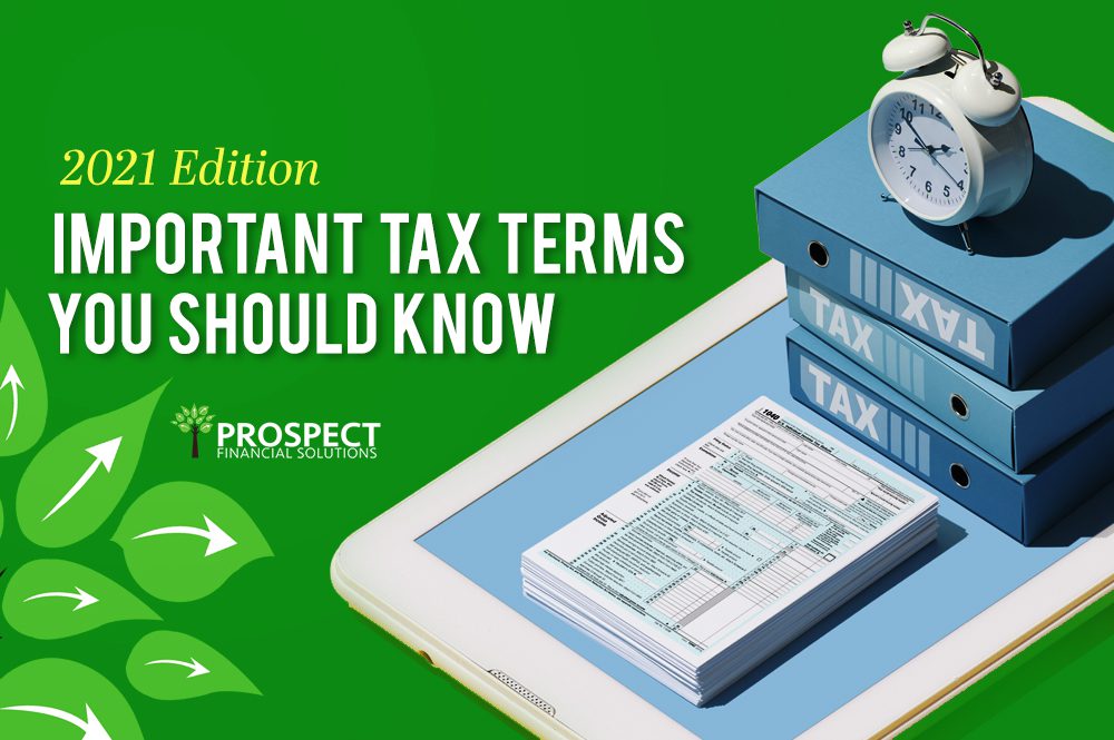 10 important tax terms you should know: 2021 edition