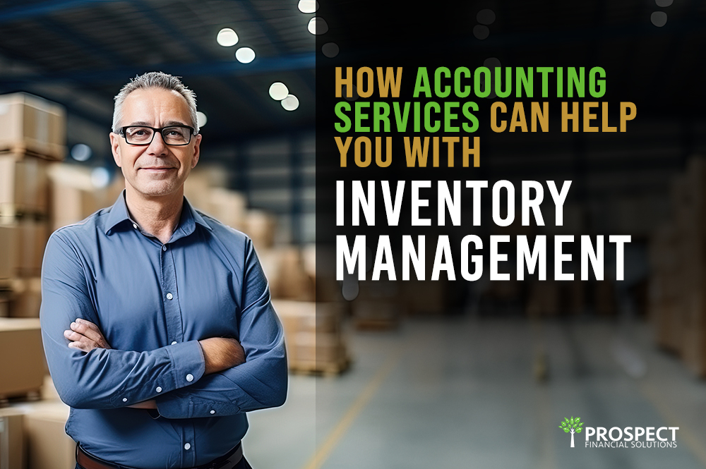 How Accounting Services Can Help You with Inventory Management